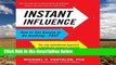 D0wnload Online Instant Influence: How to Get Anyone to Do Anything-Fast Unlimited