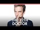 Who Review Special: Peter Capaldi is the 12th Doctor