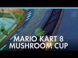 Mario Kart 8 new tracks: Mushroom Cup