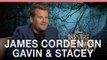 James Corden 'We discussed a Gavin & Stacey musical'
