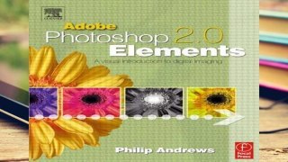 Reading Full Adobe Photoshop Elements 2.0: A Visual Introduction to Digital Imaging free of charge