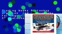 Reading books Photoshop Lightroom and Photography for Beginners: Master 37 Photoshop   Photography