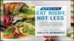D0wnload Online Atkins: Eat Right, Not Less: Your Guidebook for Living a Low-Carb and Low-Sugar