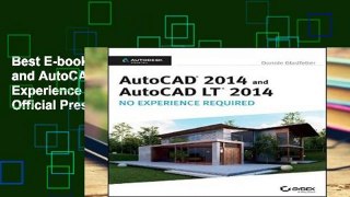 Best E-book AutoCAD 2014 and AutoCAD Lt 2014: No Experience Required: Autodesk Official Press For