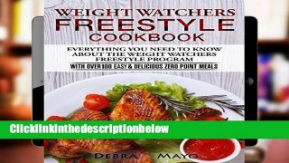 D0wnload Online Weight Watchers Freestyle Cookbook: Everything You Need to Know About the Weight