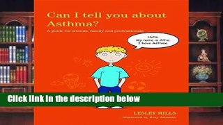 D0wnload Online Can I tell you about Asthma? For Kindle