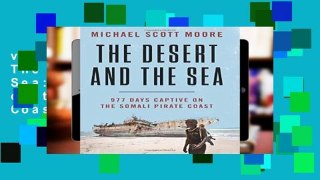 viewEbooks & AudioEbooks The Desert and the Sea: 977 Days Captive on the Somali Pirate Coast For