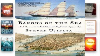 this books is available Barons of the Sea: And their Race to Build the World s Fastest Clipper