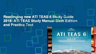 Readinging new ATI TEAS 6 Study Guide 2018: ATI TEAS Study Manual Sixth Edition and Practice Test