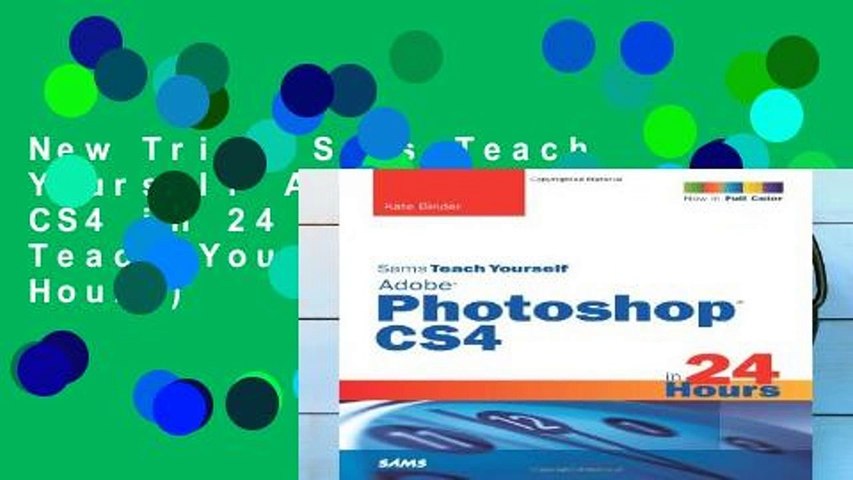 New Trial Sams Teach Yourself Adobe Photoshop CS4 in 24 Hours (Sams Teach Yourself.in 24 Hours)