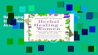 Readinging new Herbal Healing for Women: Simple Home Remedies for Women of All Ages Unlimited