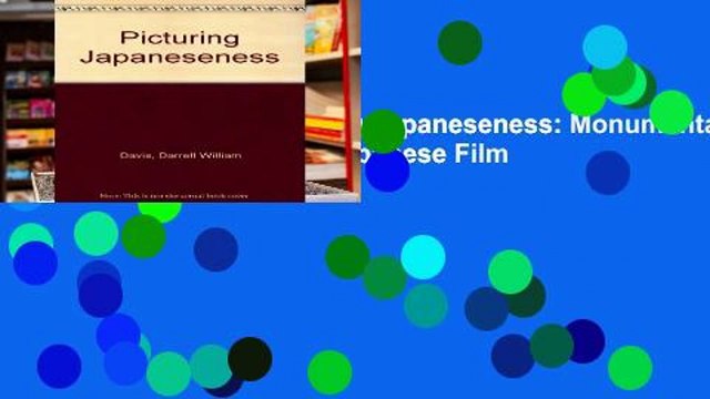 D0wnload Online Picturing Japaneseness: Monumental Style, National Identity, Japanese Film (Film