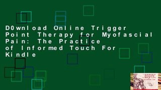 D0wnload Online Trigger Point Therapy for Myofascial Pain: The Practice of Informed Touch For Kindle