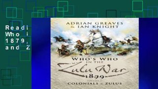 Reading books Who s Who in the Zulu War 1879, Vol. 2: Colonials and Zulus free of charge