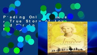 Reading Online Amedeo: A True Story of Love and War In Abyssinia For Ipad