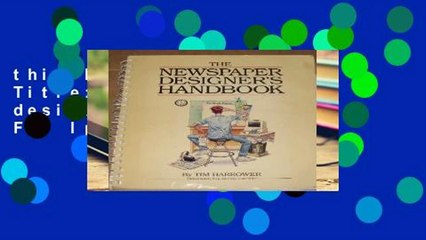 this books is available Title: The newspaper designers handbook For Ipad