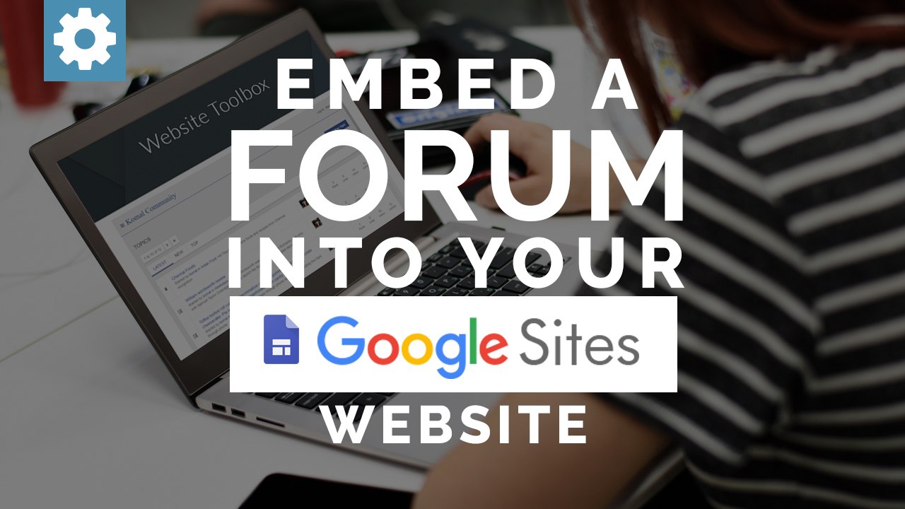 Embed A Forum Into Google Sites