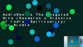AudioEbooks The Bhagavad Gita (Easwaran s Classics of Indian Spirituality) For Kindle