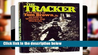 Unlimited acces The Tracker: The Story of Tom Brown, Jr. Book