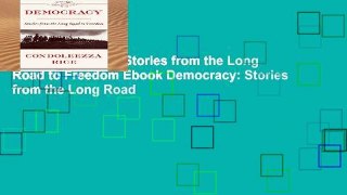 View Democracy: Stories from the Long Road to Freedom Ebook Democracy: Stories from the Long Road