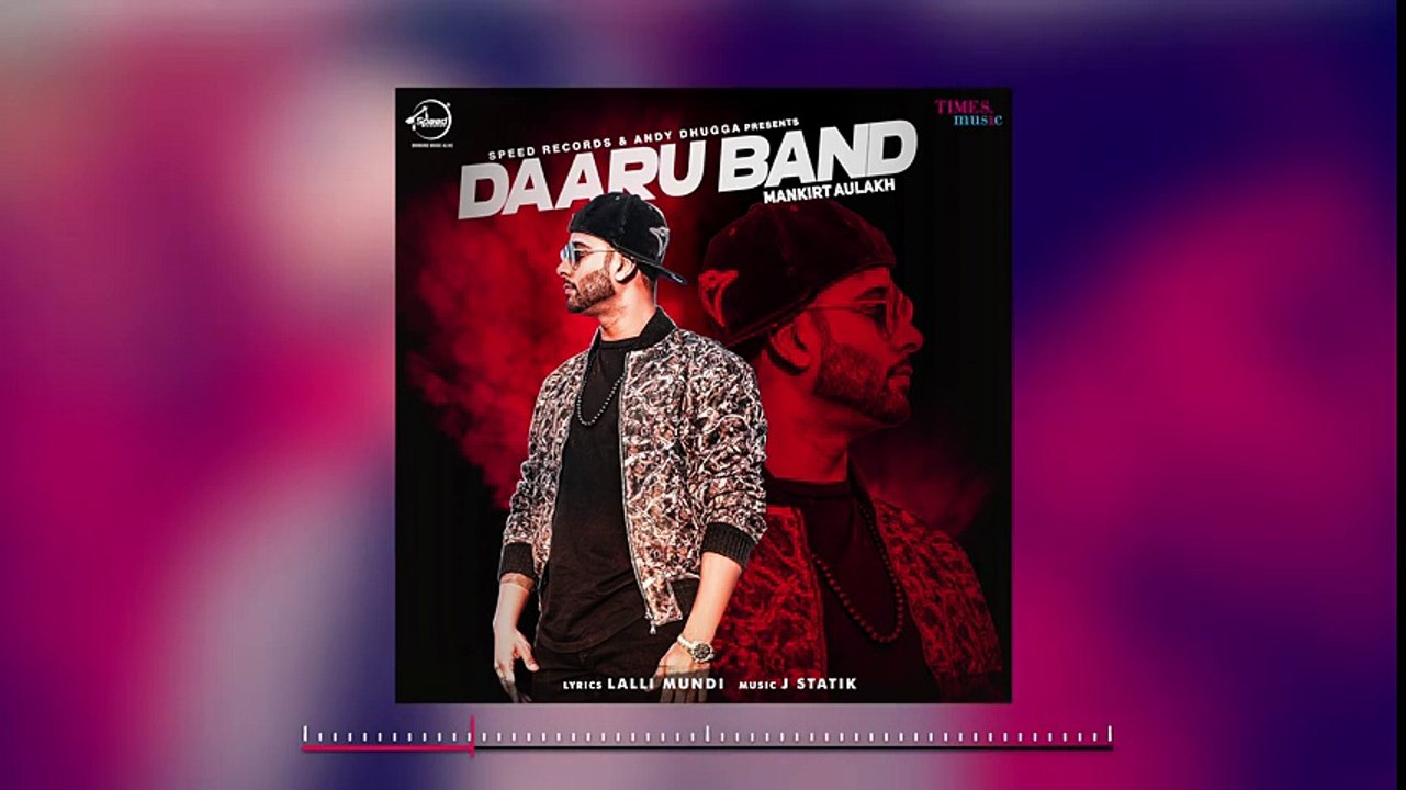 Daru Band _ Audio Song _ Mankirt Aulakh feat Rupan Bal _ Latest Punjabi Songs 2018
