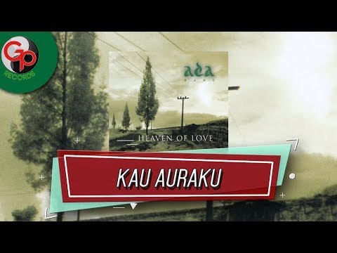 Ada Band - Kau Auraku (Audio Lirik)