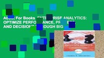 About For Books  ENTERPRISE ANALYTICS: OPTIMIZE PERFORMANCE, PROCESS, AND DECISIONS THROUGH BIG