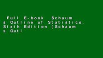 Full E-book  Schaum s Outline of Statistics, Sixth Edition (Schaum s Outlines)  Any Format