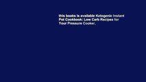 this books is available Ketogenic Instant Pot Cookbook: Low Carb Recipes for Your Pressure Cooker,