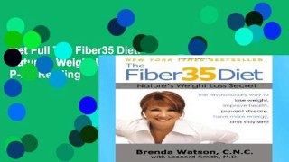 Get Full The Fiber35 Diet: Nature s Weight Loss Secret P-DF Reading