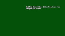 Get Trial Sweet Paleo - Gluten-Free, Grain-Free Delights Full access