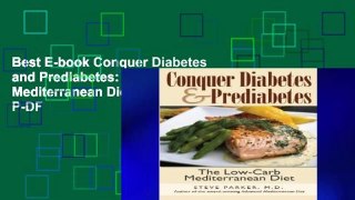 Best E-book Conquer Diabetes and Prediabetes: The Low-Carb Mediterranean Diet D0nwload P-DF