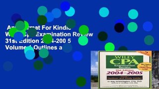 Any Format For Kindle  Wiley Cpa Examination Review 31st Edition 2004-200 5 Volume 1 Outlines and