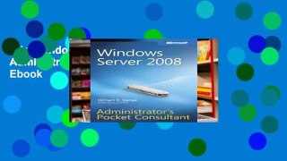 Trial Windows Server 2008 Administrator s Pocket Consultant Ebook