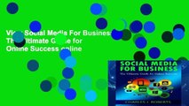 View Social Media For Business: The Ultimate Guide for Online Success online