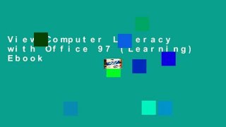 View Computer Literacy with Office 97 (Learning) Ebook