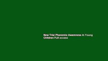 New Trial Phonemic Awareness in Young Children Full access