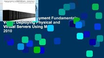 Open EBook Deployment Fundamentals, Vol. 2: Deploying Physical and Virtual Servers Using Mdt 2010