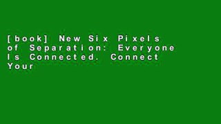 [book] New Six Pixels of Separation: Everyone Is Connected. Connect Your Business to Everyone