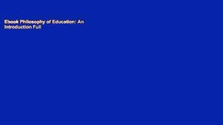 Ebook Philosophy of Education: An Introduction Full