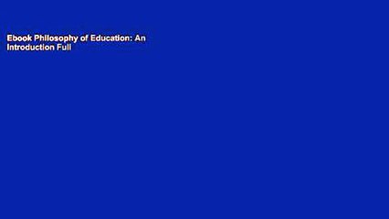 Ebook Philosophy of Education: An Introduction Full