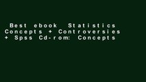 Best ebook  Statistics Concepts   Controversies   Spss Cd-rom: Concepts And Controversies   Spss