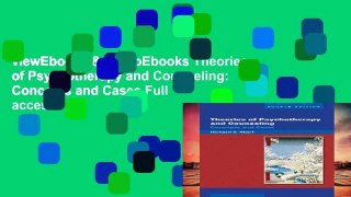 viewEbooks & AudioEbooks Theories of Psychotherapy and Counseling: Concepts and Cases Full access