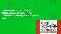 Full E-book  Fixed Income Mathematics, 4E: Analytical   Statistical Techniques: Analytical and