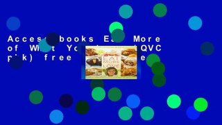 Access books Eat More of What You Love (QVC pbk) free of charge