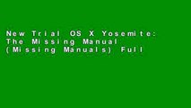 New Trial OS X Yosemite: The Missing Manual (Missing Manuals) Full access