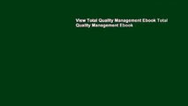 View Total Quality Management Ebook Total Quality Management Ebook