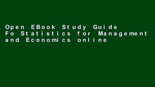 Open EBook Study Guide Fo Statistics for Management and Economics online
