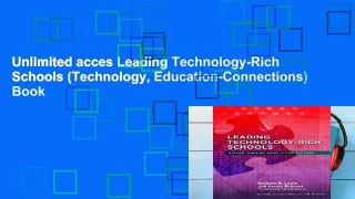 Unlimited acces Leading Technology-Rich Schools (Technology, Education-Connections) Book