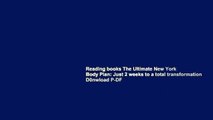 Reading books The Ultimate New York Body Plan: Just 2 weeks to a total transformation D0nwload P-DF